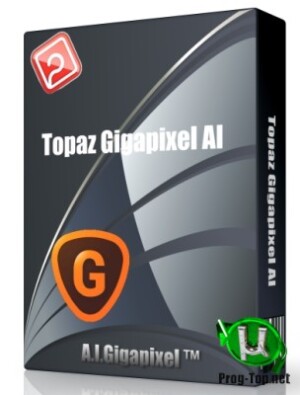 Topaz A.I. Gigapixel