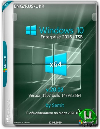 Windows 10 Enterprise LTSB 2016 x64 Multi Lng v20.03 by Semit