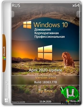 Windows 10 1909 (18363.778) x64 Home + Pro + Enterprise (3in1) by Brux v.04.2020