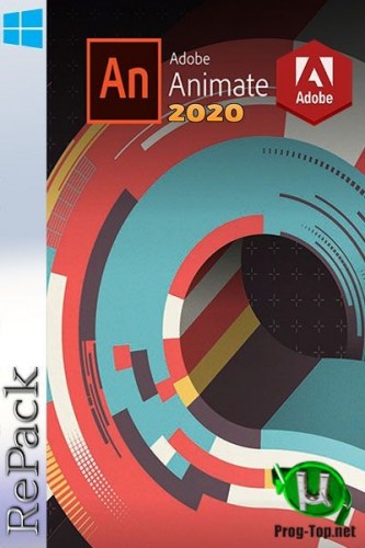Adobe Animate создание мультимедиа анимации 2020 20.5.1.31044 RePack by KpoJIuK