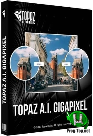 Topaz A.I. Gigapixel увеличение фото 5.1.7 RePack by KpoJIuK