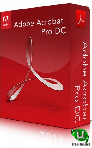 PDF редактор - Adobe Acrobat Pro DC 2020.012.20048 RePack by KpoJIuK